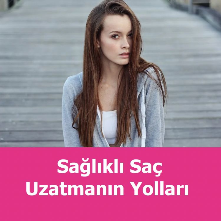 Sağlıklı ve Uzun Saçların Sırları